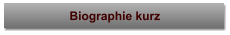 Biographie kurz